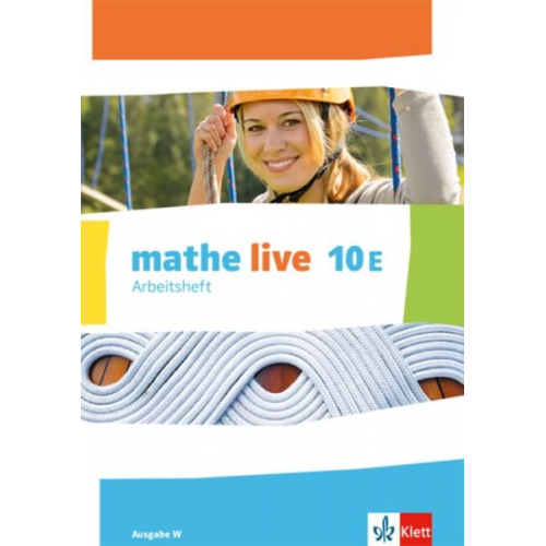 Mathe live 10E. Ausgabe W. Arbeitsheft mit Lösungsheft Klasse 10