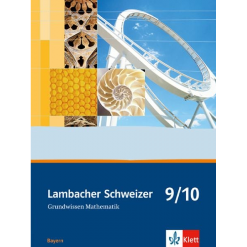 Matthias Dorn Herbert Götz Manfred Herbst Christine Kestler - Lambacher Schweizer. 9. und 10. Schuljahr. Grundwissen. Bayern