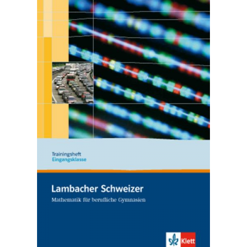 Lambacher Schweizer für berufliche Gymnasien. 11. Schuljahr. Trainingsheft Eingangsklasse