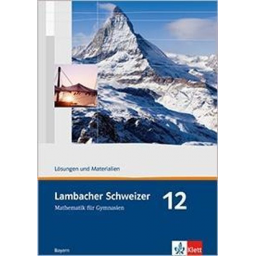 Matthias Dorn - Lambacher Schweizer. 12. Schuljahr. Lösungen und Materialien. Bayern