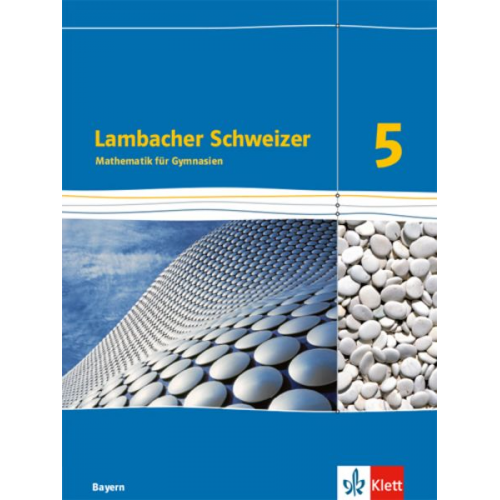 Lambacher Schweizer. 5. Schuljahr. Schülerbuch. Ab 2017. Bayern