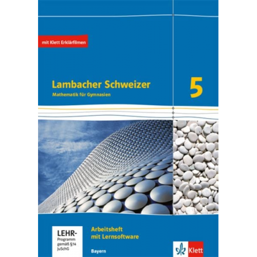 Lambacher Schweizer. 5. Schuljahr. Arbeitsheft plus Lösungsheft und Lernsoftware. Ausgabe 2016. Bayern