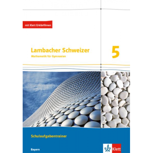 Lambacher Schweizer. Training Schulaufgaben 5. Schülerheft mit Lösungen. Bayern ab 2016