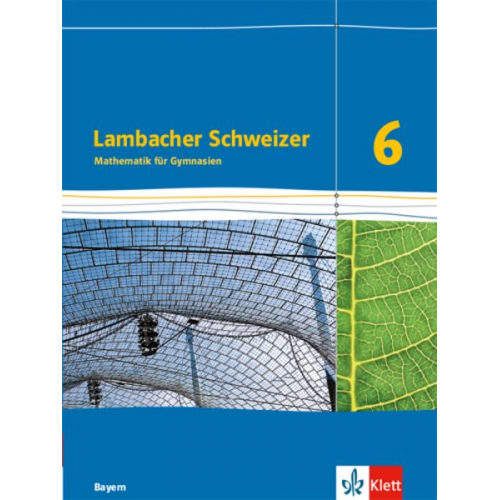 Lambacher Schweizer. 6. Schuljahr. Schülerbuch. Bayern ab 2016