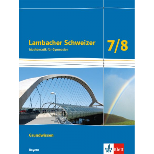 Lambacher Schweizer Mathematik Grundwissen 7/8. Schülerheft zum Nachschlagen Klassen 7/8. Ausgabe Bayern