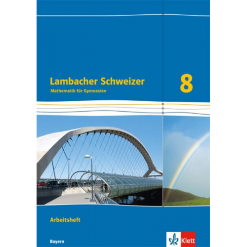 Lambacher Schweizer Mathematik 8. Ausgabe Bayern. Arbeitsheft plus Lösungsheft Klasse 8