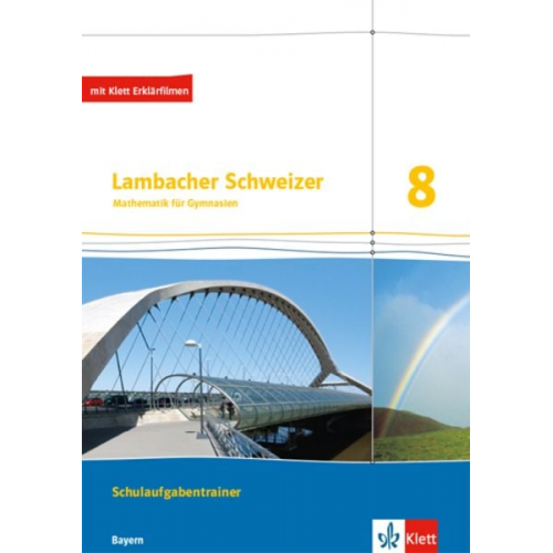 Lambacher Schweizer Mathematik 8. Ausgabe Bayern. Schulaufgabentrainer. Schülerheft mit Lösungen Klasse 8