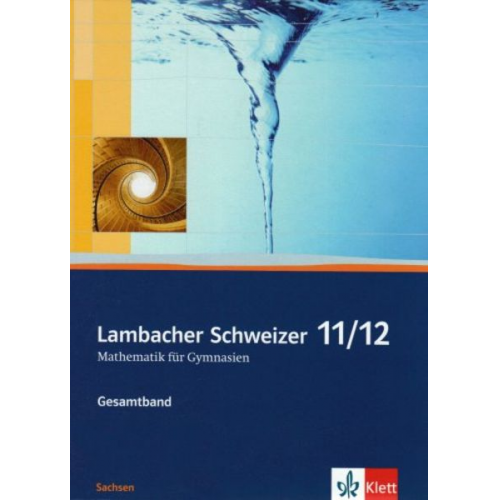 August Schmid Wilhelm Schweizer - LS Gesamtband Schülerb. 11./12. Schulj./S