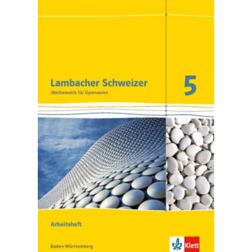 Lambacher Schweizer. 5. Schuljahr. Arbeitsheft plus Lösungsheft. Neubearbeitung. Baden-Württemberg