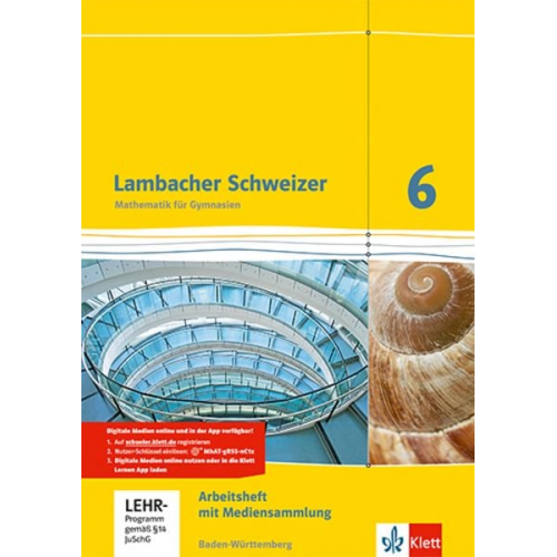 Lambacher Schweizer. 6. Schuljahr. Arbeitsheft plus Lösungsheft und Lernsoftware. Neubearbeitung. Baden-Württemberg