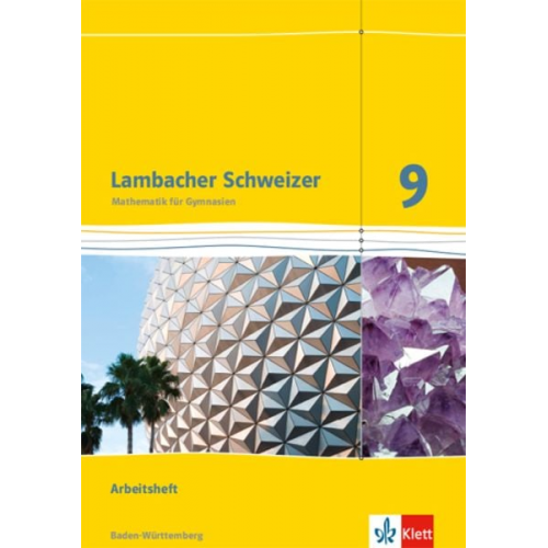 Lambacher Schweizer Mathematik 9. Ausgabe Baden-Württemberg. Arbeitsheft plus Lösungsheft Klasse 9