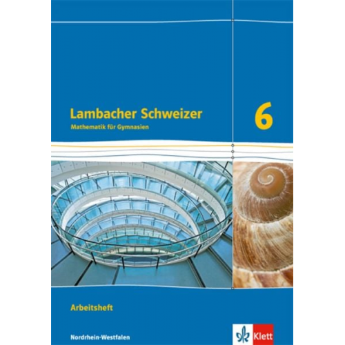 Lambacher Schweizer. Arbeitsheft plus Lösungsheft. 6. Schuljahr. Ausgabe Nordrhein-Westfalen (2016)