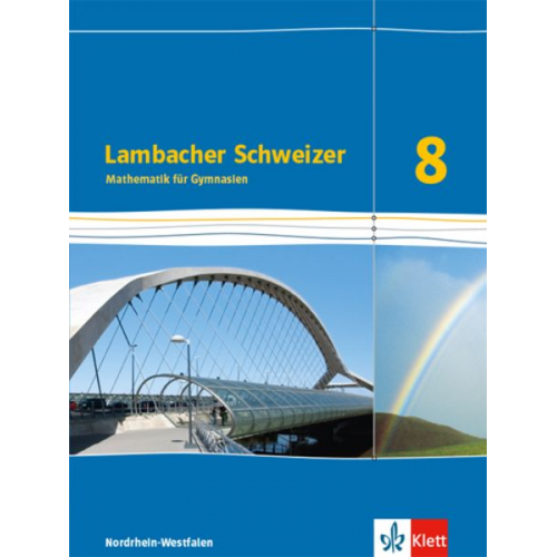 Lambacher Schweizer Mathematik 8 - G8. Ausgabe Nordrhein-Westfalen. Schülerbuch Klasse 8