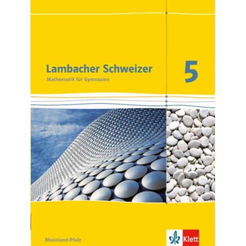 Lambacher Schweizer. 5. Schuljahr. Schülerbuch. Neubearbeitung. Rheinland-Pfalz