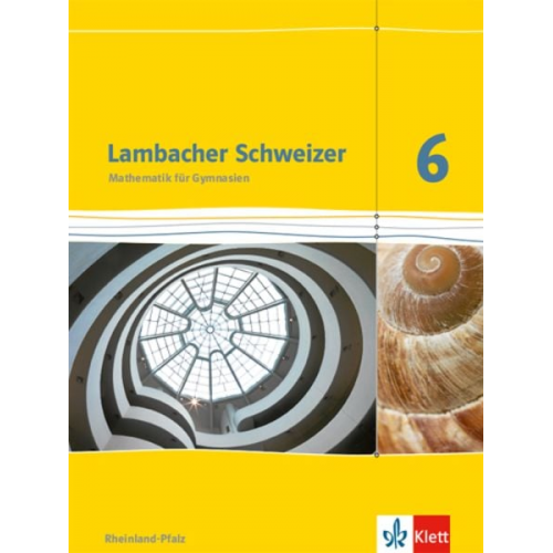 Lambacher Schweizer. 6. Schuljahr. Schülerbuch. Neubearbeitung. Rheinland-Pfalz