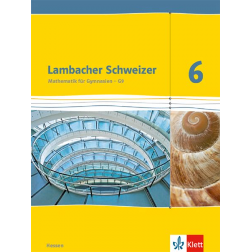 Lambacher Schweizer. 6. Schuljahr G9. Schülerbuch. Neubearbeitung. Hessen