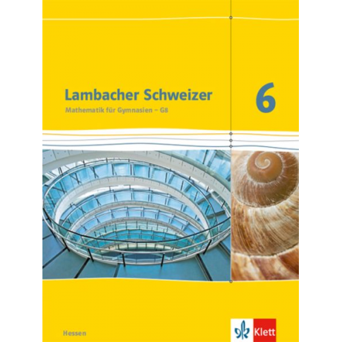 Lambacher Schweizer. 6. Schuljahr G8. Schülerbuch. Neubearbeitung. Hessen