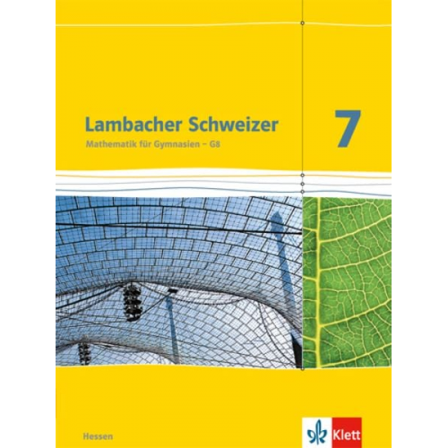 Lambacher Schweizer. 7. Schuljahr G8. Schülerbuch. Neubearbeitung. Hessen