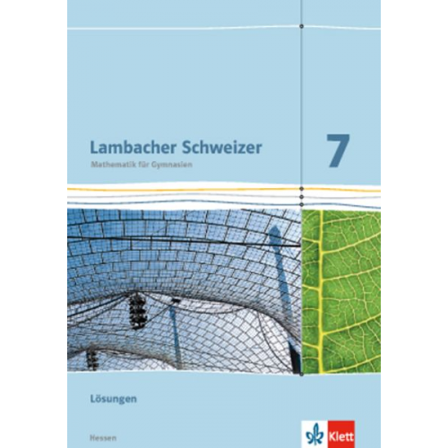 Lambacher Schweizer. 7. Schuljahr G8. Lösungen. Neubearbeitung. Hessen