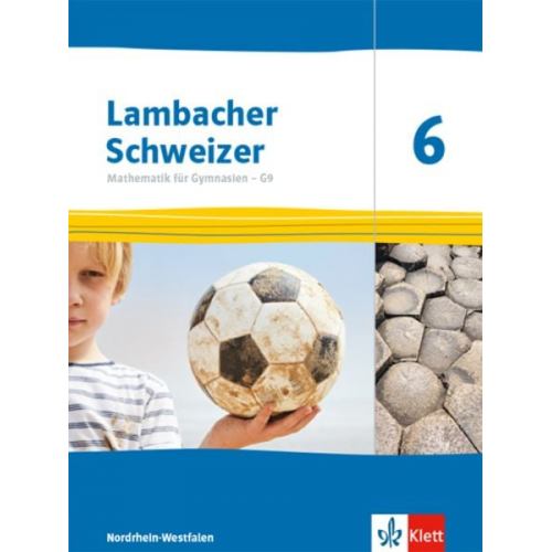 Lambacher Schweizer Mathematik 6 - G9. Ausgabe Nordrhein-Westfalen. Schülerbuch