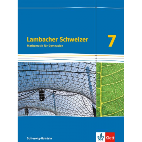 Lambacher Schweizer Mathematik 7. Schulbuch Klasse 7. Ausgabe Schleswig-Holstein