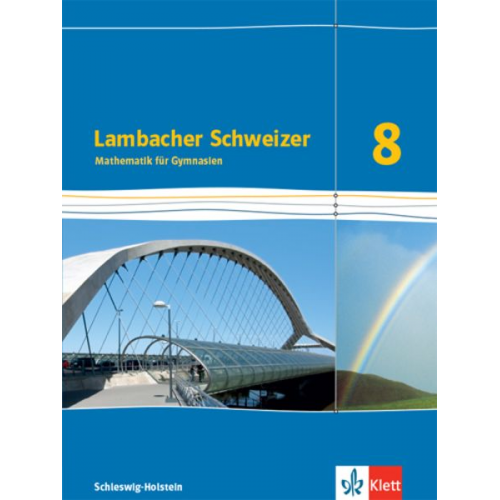 Lambacher Schweizer Mathematik 8. Schulbuch Klasse 8. Ausgabe Schleswig-Holstein