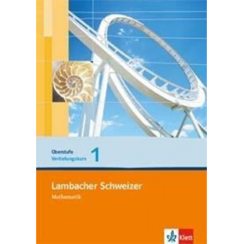 Lambacher Schweizer. Vertiefungskurs für die Einführungsphase/Qualifikationsphase. Arbeitsheft Band 1. Allgemeine Ausgabe