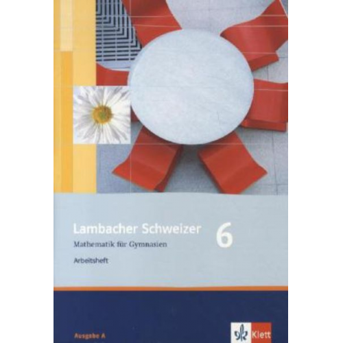 Lambacher Schweizer. 6. Schuljahr. Arbeitsheft plus Lösungsheft. Allgemeine Ausgabe