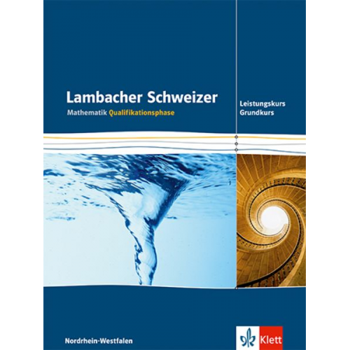 Lambacher Schweizer. Qualifikationsphase. Schülerbuch für Grundkurs und Leistungskurs. Nordrhein-Westfalen