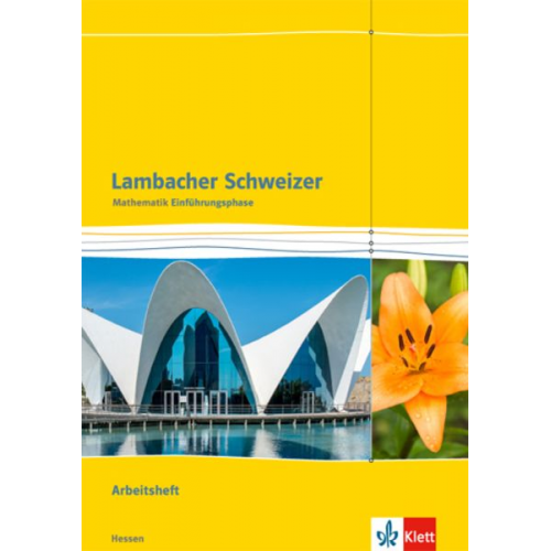 Lambacher Schweizer. Einführungsphase. Arbeitsheft plus Lösungsheft Einführungsphase 10. und 11. Schuljahr. Hessen