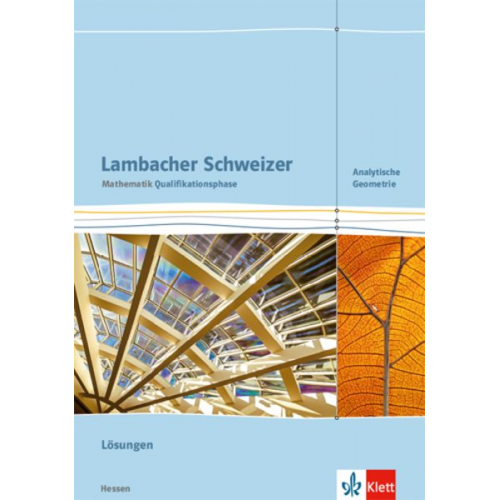 Lambacher Schweizer Mathematik Qualifikationsphase Analytische Geometrie. Lösungen