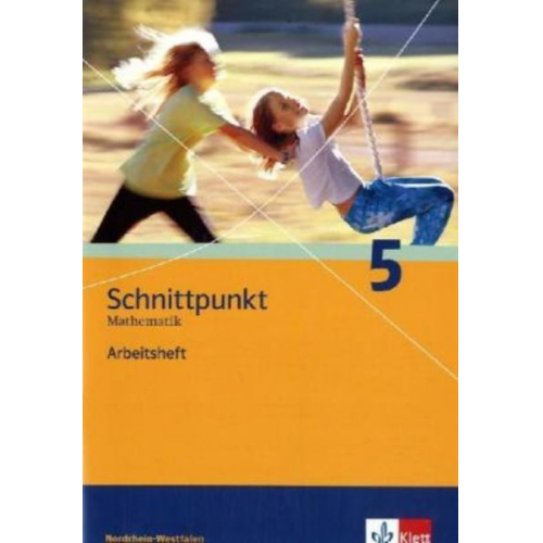 Agathe Bachmann Benita Banach Christof Birkendorf Matthias Dorn - Schnittpunkt 5. Mathematik. Arbeitsheft Nordrhein-Westfalen