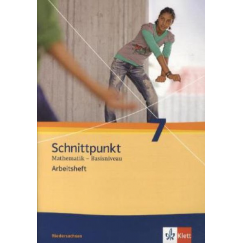 Schnittpunkt Mathematik - Ausgabe für Niedersachsen. Arbeitsheft mit Lösungen 7. Schuljahr - Basisniveau