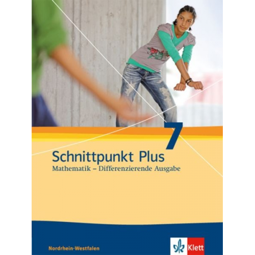 Schnittpunkt Mathematik Plus - Differenzierende Ausgabe für Nordrhein-Westfalen. Schülerbuch 7. Schuljahr