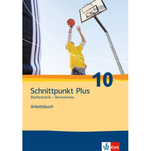 Schnittpunkt - Ausgabe für Nordrhein-Westfalen - Neubearbeitung. Mathematik für Realschulen. Selbstlernbuch 10. Schuljahr plus