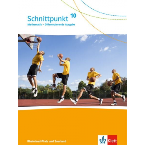 Schnittpunkt Mathematik 10. Schulbuch Klasse 10. Differenzierende Ausgabe Rheinland-Pfalz und Saarland