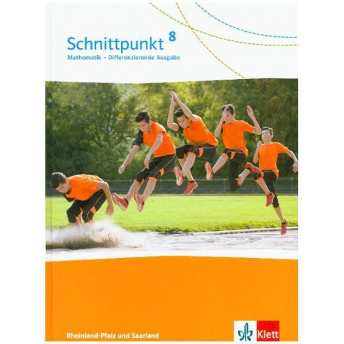 Schnittpunkt Mathematik 8. Differenzierende Ausgabe Rheinland-Pfalz und Saarland. Schulbuch Klasse 8