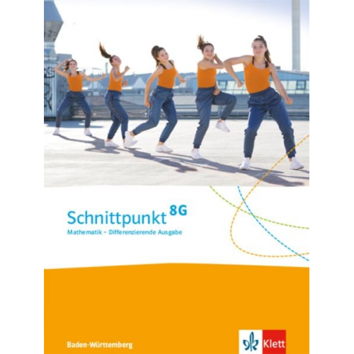 Schnittpunkt Mathematik 8G. Schülerbuch Klasse 8. Differenzierende Ausgabe Baden-Württemberg ab 2015