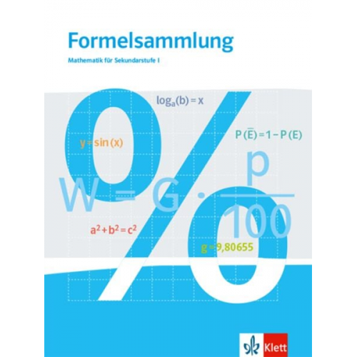 Formelsammlung Mathematik für Sekundarstufe I. Klasse 5 - 10. Ausgabe Baden-Württemberg