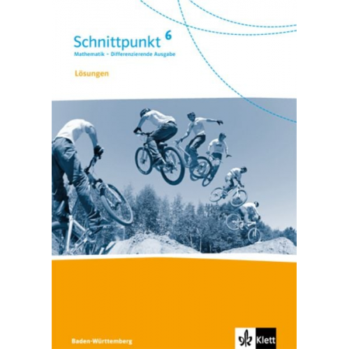 Schnittpunkt Mathematik. Differenzierende Ausgabe für Baden-Württemberg. Lösung 6. Schuljahr