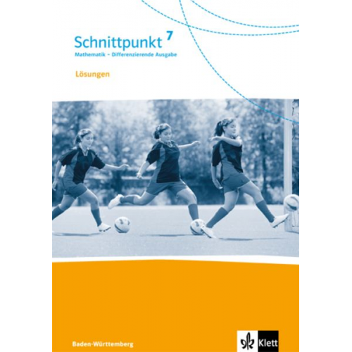 Schnittpunkt Mathematik - Differenzierende Ausgabe für Baden-Württemberg / Lösungen 7. Schuljahr