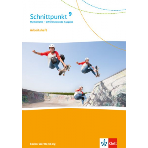 Schnittpunkt Mathematik Arbeitsheft mit Lösungsheft Klasse 9. Differenzierende Ausgabe Baden-Württemberg