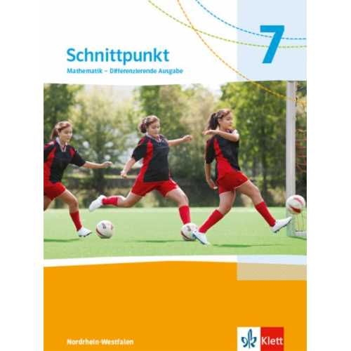 Schnittpunkt Mathematik 7. Schulbuch Klasse 7. Differenzierende Ausgabe Nordrhein-Westfalen