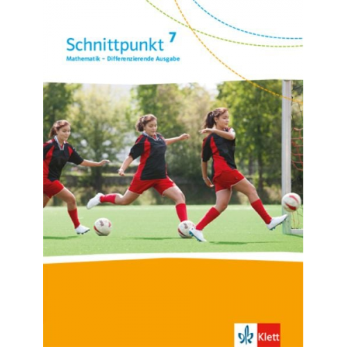 Schnittpunkt Mathematik 7. Differenzierende Ausgabe. Schülerbuch Klasse 7