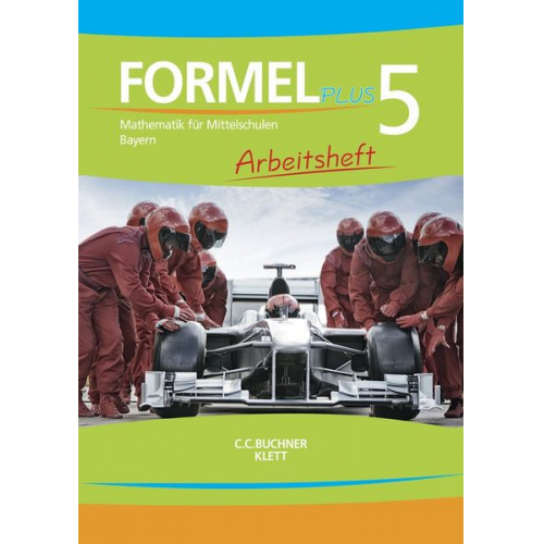 Formel PLUS. Arbeitsheft Klasse 5. Ausgabe Bayern Mittelschule ab 2017