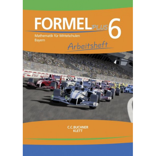 Formel PLUS. Arbeitsheft Klasse 6. Ausgabe Bayern Mittelschule ab 2017