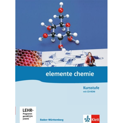 Elemente Chemie. G8. Schülerbuch 11./12. Schuljahr. Kursstufe für Baden-Württemberg