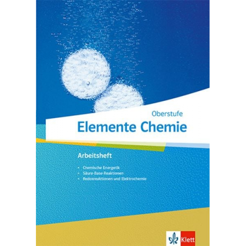 Elemente Chemie Oberstufe. Arbeitsheft 2 Klassen 11-13 (G9), 10-12 (G8)