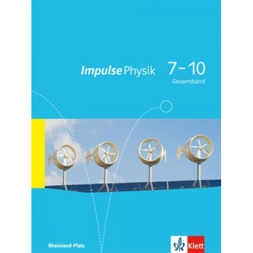 Impulse Physik 7-10. Schülerbuch. Ausgabe für Rheinland-Pfalz