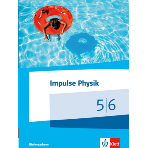 Impulse Physik Klasse 5/6. Schülerbuch. Ausgabe Niedersachsen für G9